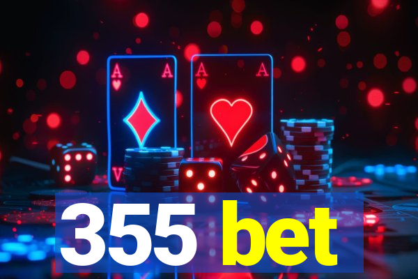 355 bet